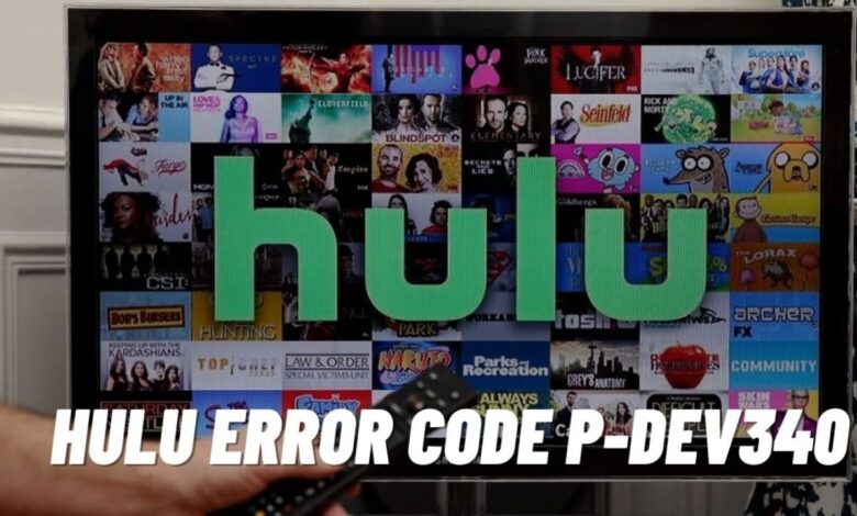 How To Fix Hulu Error Code P-DEV340?