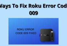 How to Fix Roku Error Code 009