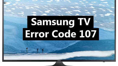 How to Troubleshoot the Samsung TV Error Code 107