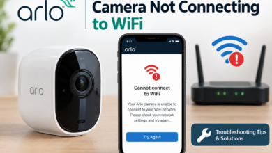 Arlo Camera Not Connecting to WiFi Complete Guide to Fix the Issue